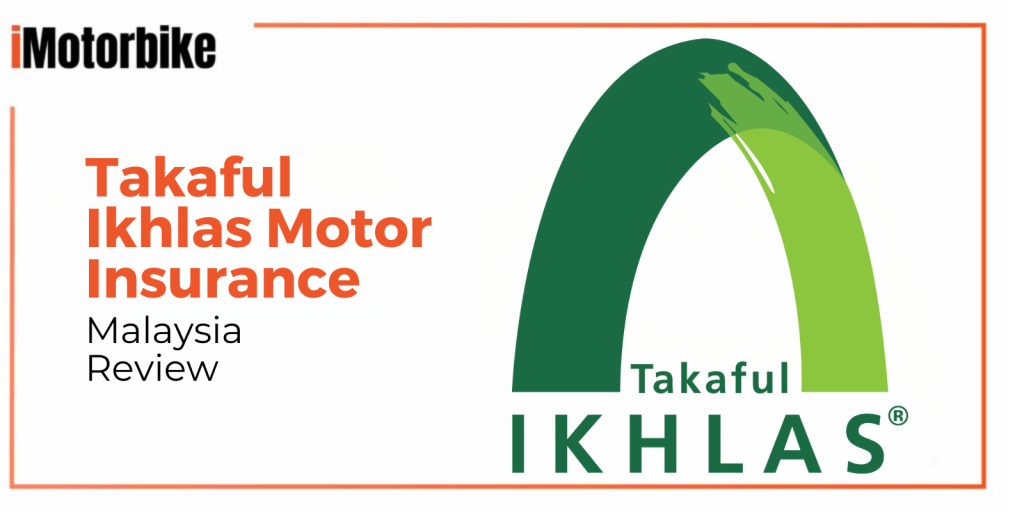 Takaful Ikhlas Motor Insurance Review Malaysia