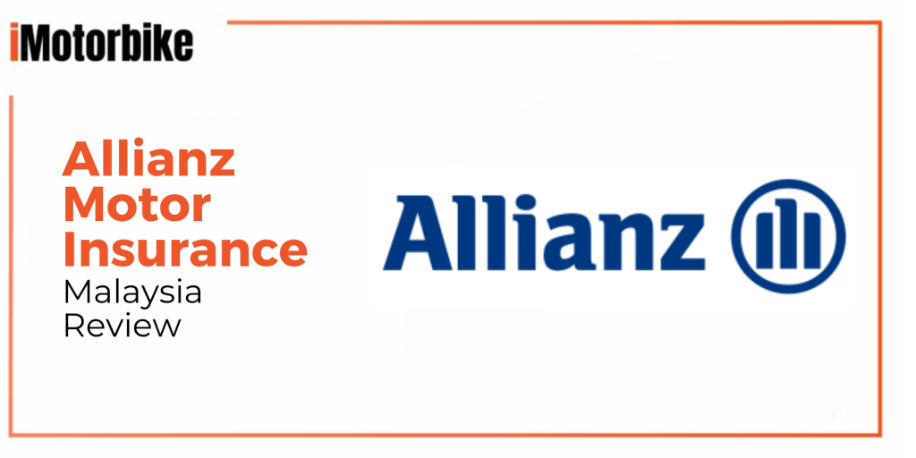 Allianz Motor Insurance Review Malaysia
