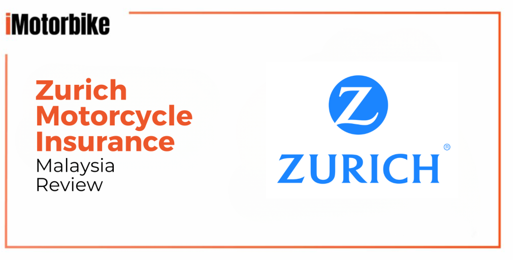 Zurich Motorcycle Insurance Review Malaysia